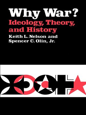 cover image of Why War? Ideology, Theory, and History